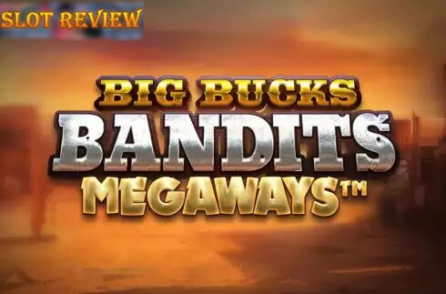 Big Bucks Bandits slot